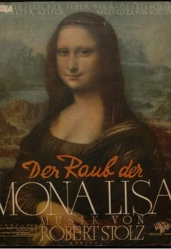 Афиша: Кража «Моны Лизы» / der Raub Der Mona Lisa